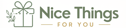 Nice Things For You